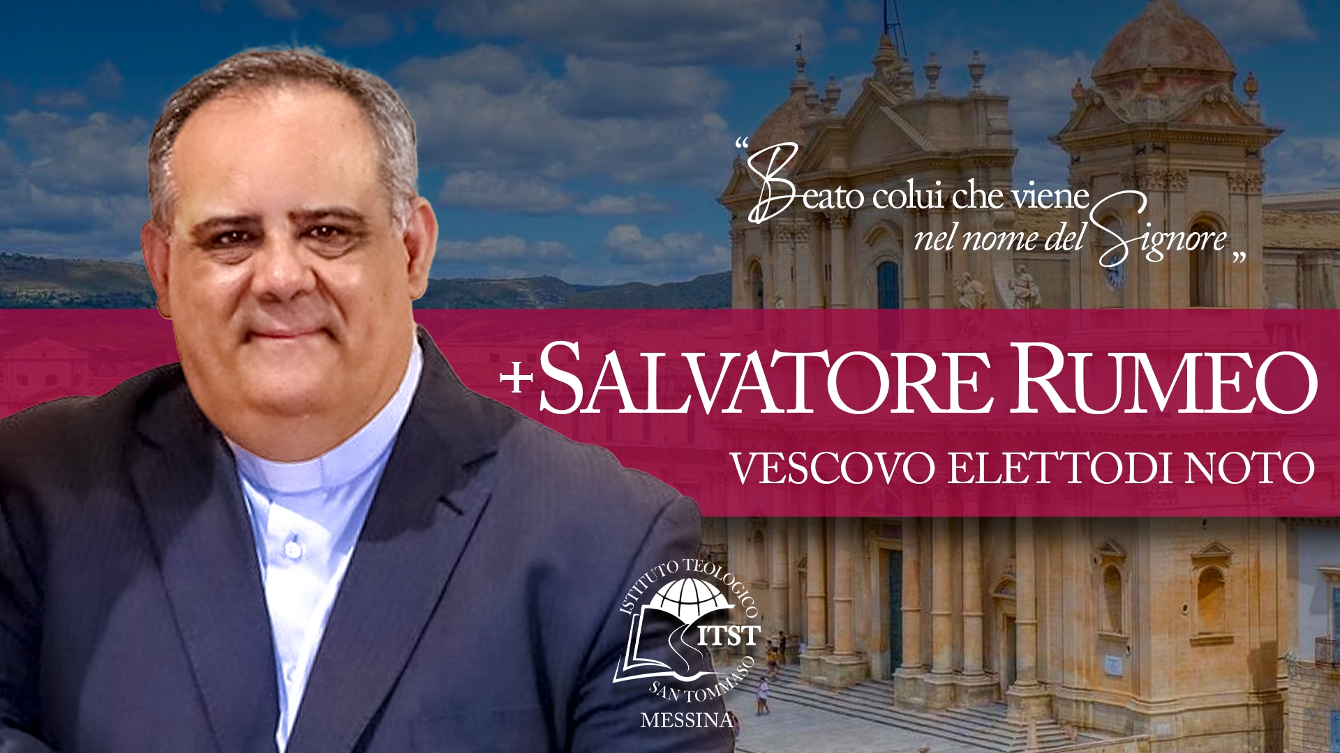Salvatore Rumeo Vescovo Eletto di Noto – Istituto Teologico San Tommaso